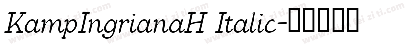 KampIngrianaH Italic字体转换